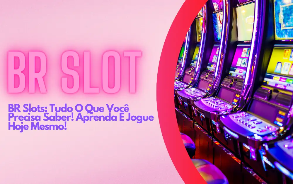 BR Slots